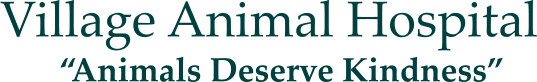 “Animals Deserve Kindness” Village Animal Hospital